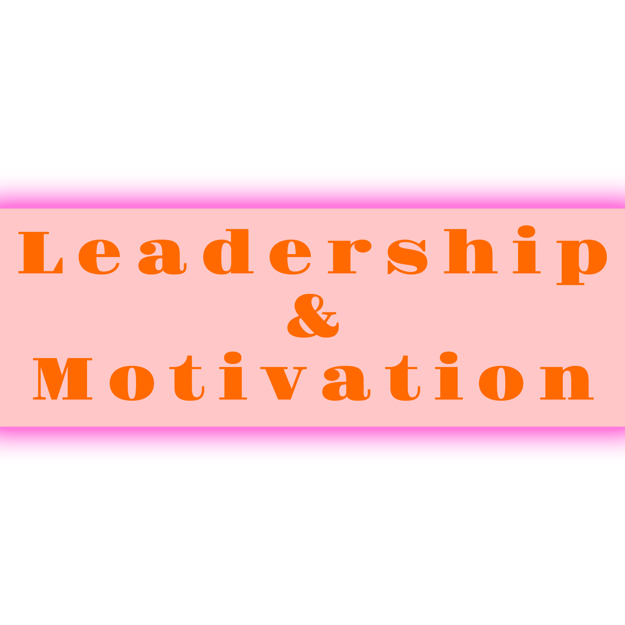 Leadership Motivation