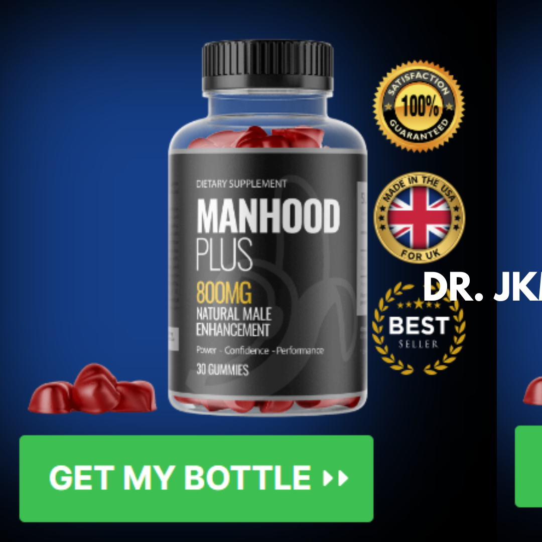 Why ManHood Plus Gummies UK + ManHood Plus Gummies United Kingdom Are Essential for UK Men’s Health