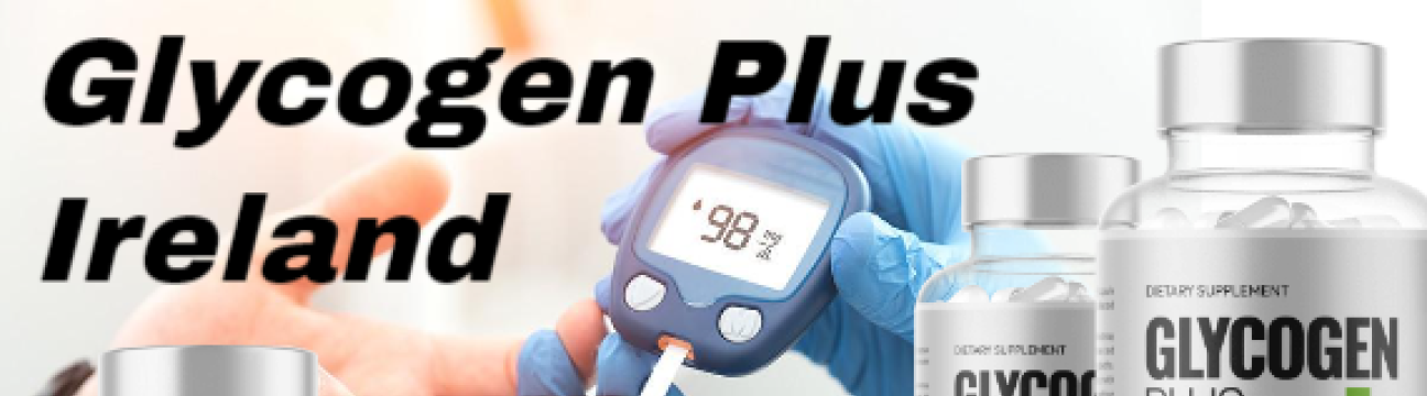 Glycogen Plus Ireland